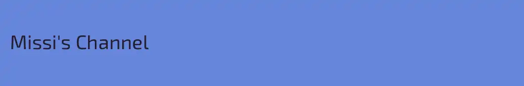 Missi's Channel